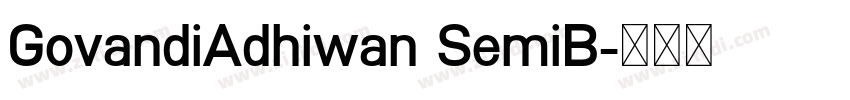 GovandiAdhiwan SemiB字体转换 GovandiAdhiwan SemiB字体转换